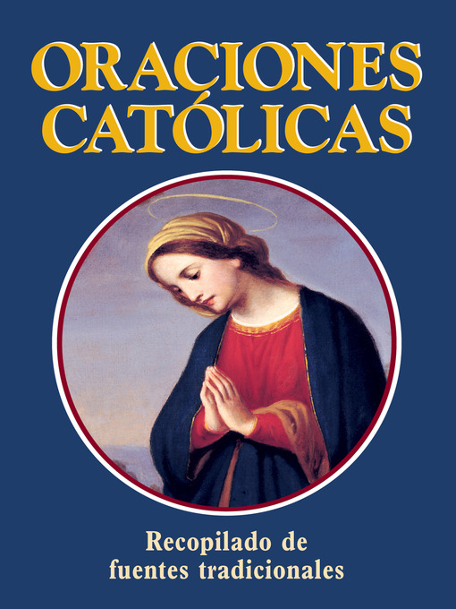 Cover image for Oraciones Catolicas (Catholic Prayers—Spanish)